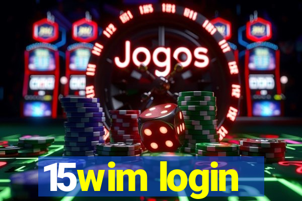 15wim login